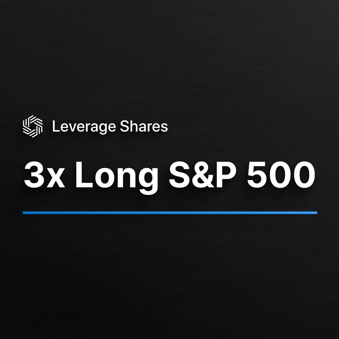 3x S&P 500 Long ETP | Leverage Shares ETPs