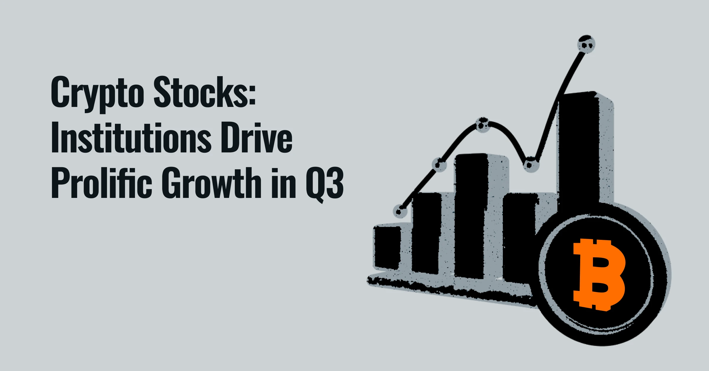 Crypto Stocks Rally in Q3 Backed by Institutional Investors