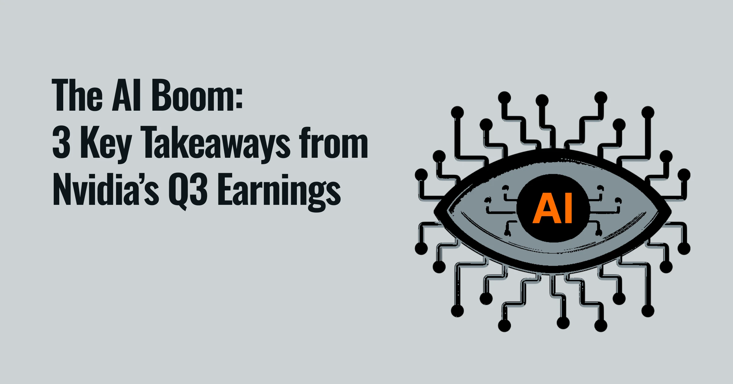 The AI Boom: 3 Key Takeaways from Nvidia’s Q3 Earnings Report