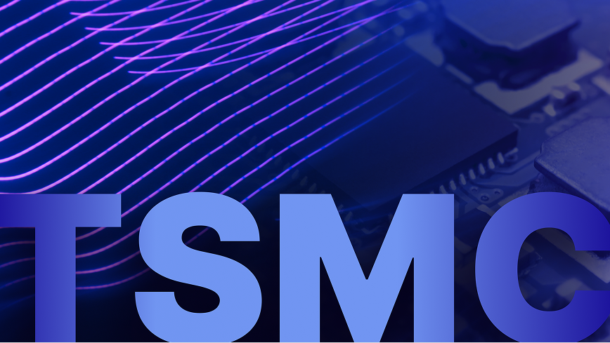 TSMC: A Crucial Cog in the Digital Revolution